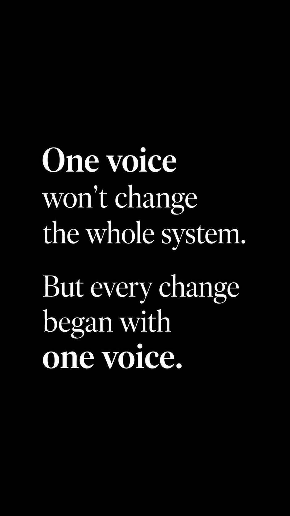 The Power of One Voice